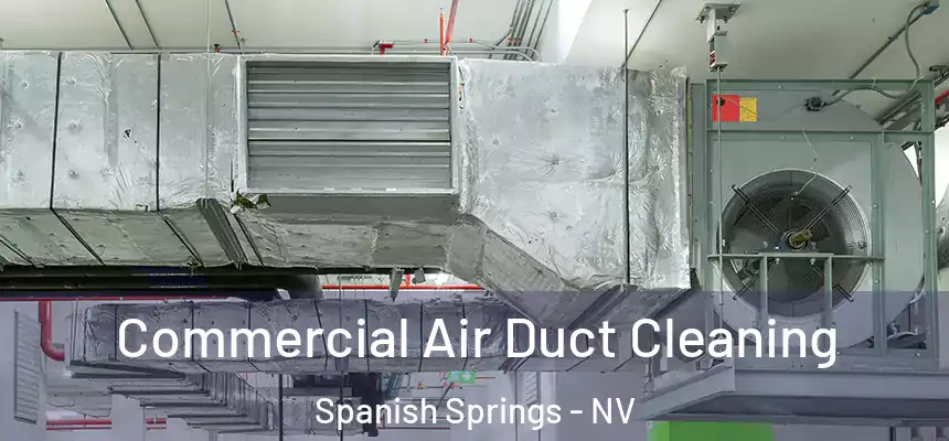  Commercial Air Duct Cleaning Spanish Springs - NV
