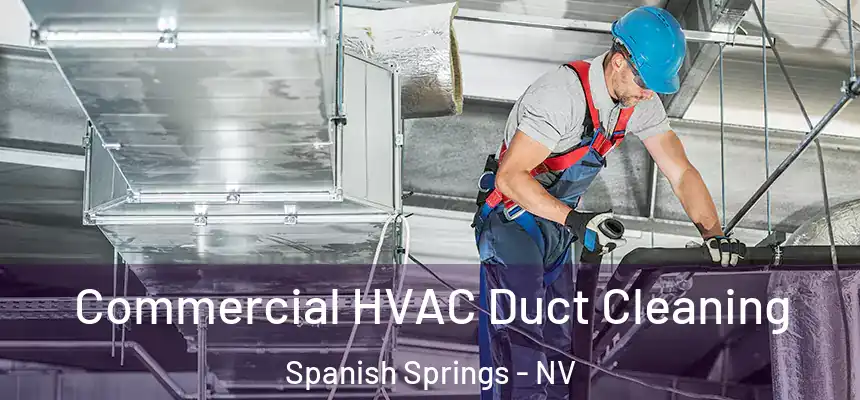  Commercial HVAC Duct Cleaning Spanish Springs - NV
