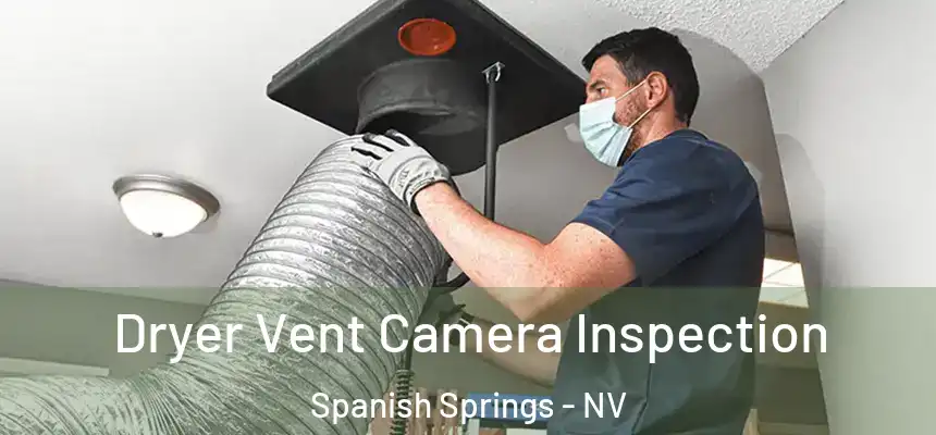  Dryer Vent Camera Inspection Spanish Springs - NV
