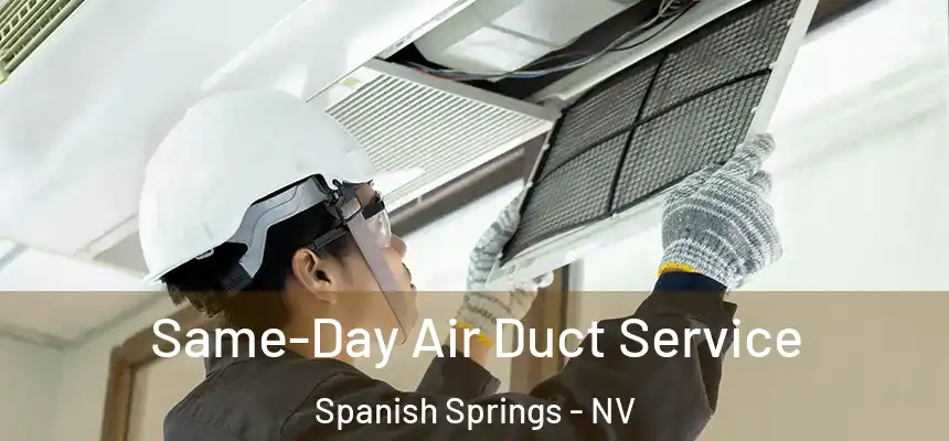  Same-Day Air Duct Service Spanish Springs - NV